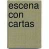 Escena Con Cartas door Sarah Cohen