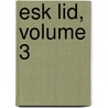 Esk Lid, Volume 3 door stav Pro Etno Folkloristiku