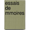 Essais de Mmoires door Francois Nicolas Vincent Campenon