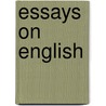 Essays On English by Brander. Matthews