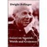 Essays On Spanish by Dwight Bolinger