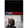 Ethnic Conflict C door Stefan Wolff