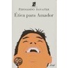 Etica Para Amador by Fernando Savater