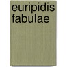 Euripidis Fabulae by Euripedes