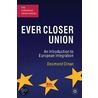 Ever Closer Union door Desmond Dinan