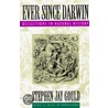 Ever Since Darwin by Stephen Jay Gould