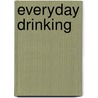Everyday Drinking door Kingsley Amis