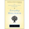 Everyday Holiness door Alan Morinis