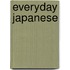 Everyday Japanese