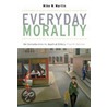 Everyday Morality door Mike W. Martin