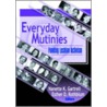 Everyday Mutinies by Nanette Gartrell