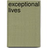 Exceptional Lives door Rud Turnbull