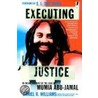 Executing Justice by Daniel R. Williams