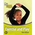 Exercise And Play