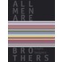 All men are brothers & quot