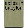 Exiles in Babylon by Charlotte Maria Tucker