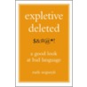 Expletive Deleted door Ruth Wajnryb