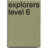 Explorers Level 6 door Louis Fidge