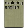 Exploring English by Tim Harris