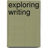 Exploring Writing door John Langan