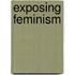 Exposing Feminism