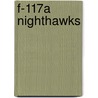 F-117A Nighthawks door Derek Zobel