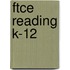 Ftce Reading K-12