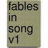 Fables In Song V1