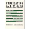 Fabricating Lives by Herbert Leibowitz