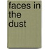 Faces In The Dust