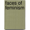 Faces Of Feminism door Pamela Harris
