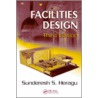 Facilities Design door Sunderesh S. Heragu