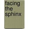 Facing the Sphinx door Marie L. Farrington