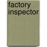Factory Inspector door Onbekend