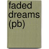 Faded Dreams (pb) door Daniel C. Fitzgerald