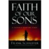 Faith Of Our Sons