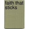 Faith That Sticks door Onbekend