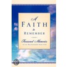 Faith To Remember door Charity Slawter