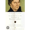 Faith and Freedom by Martin Luther