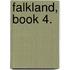 Falkland, Book 4.