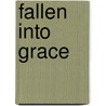 Fallen Into Grace by Gary L. Hauck