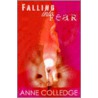 Falling Into Fear door Colledge Anne Colledge