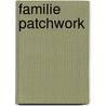 Familie Patchwork door Brigitte Endres