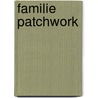 Familie Patchwork by Brigitte Endres