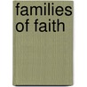 Families Of Faith by Paul Varo Martinson