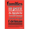 Families in Peril door Marian Wright Edelman