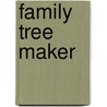 Family Tree Maker by Unknown