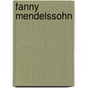 Fanny Mendelssohn door Francoise Tillard