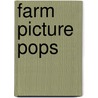 Farm Picture Pops door Roger Priddy