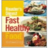 Fast Healthy Food door The Reader'S. Digest